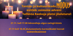 Esimene advent Tallinna Raekoja platsi jõuluturu laval @ Tallinna Raekoja platsi lava
